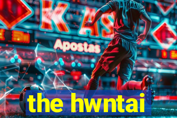 the hwntai