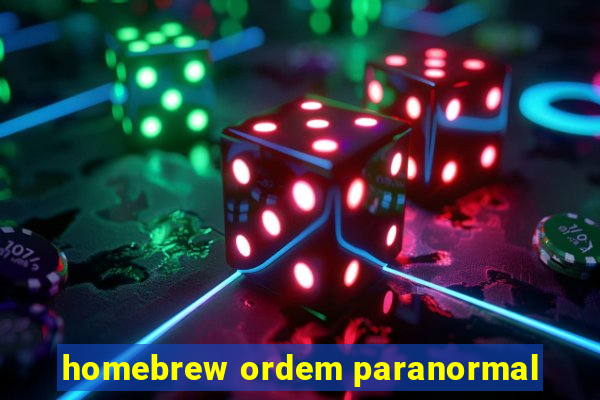 homebrew ordem paranormal