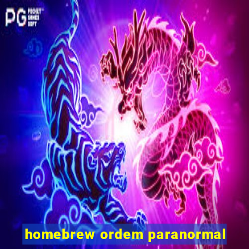 homebrew ordem paranormal