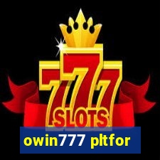 owin777 pltfor