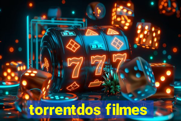 torrentdos filmes