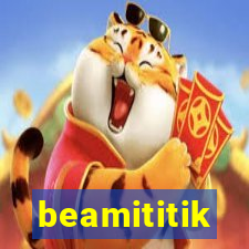 beamititik