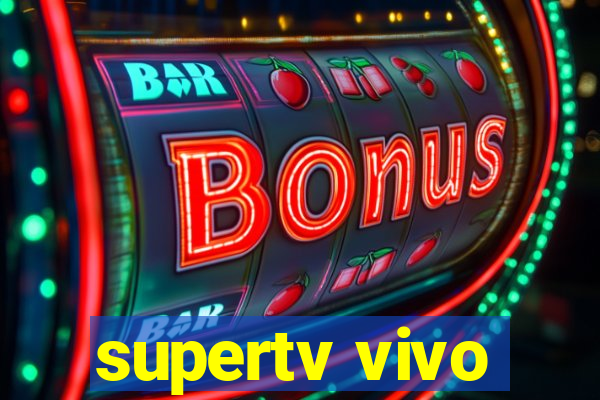 supertv vivo