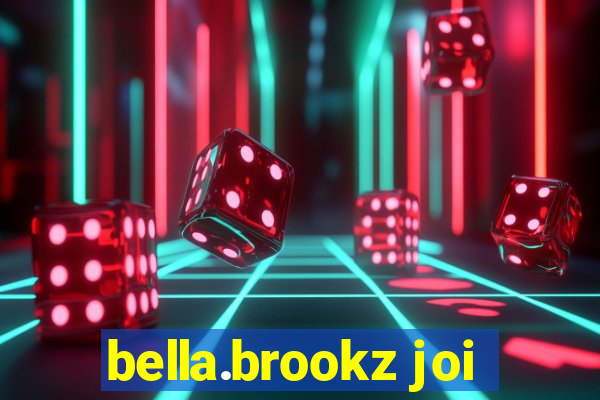 bella.brookz joi