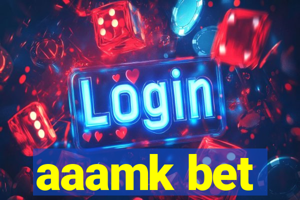 aaamk bet