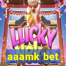 aaamk bet