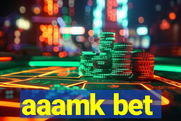 aaamk bet