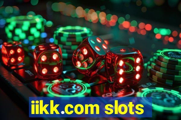 iikk.com slots