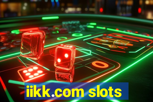 iikk.com slots