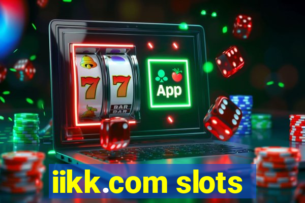 iikk.com slots