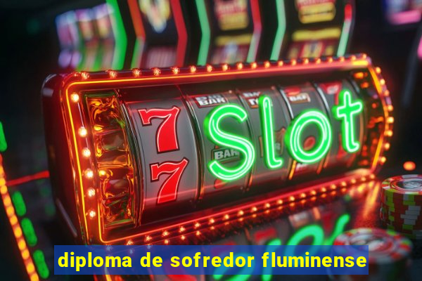 diploma de sofredor fluminense