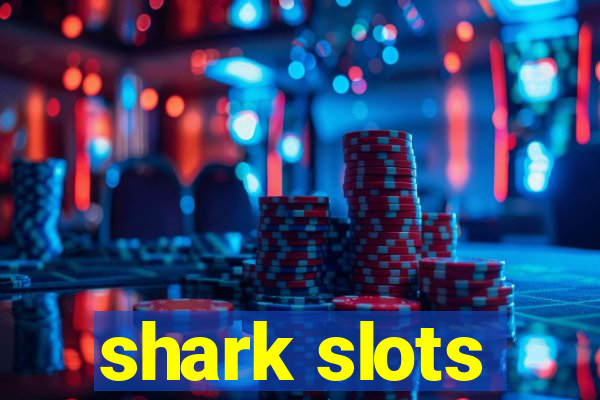 shark slots