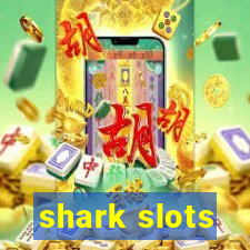 shark slots