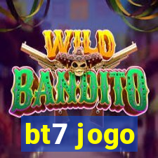 bt7 jogo