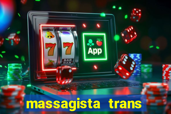 massagista trans sao paulo