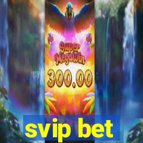 svip bet