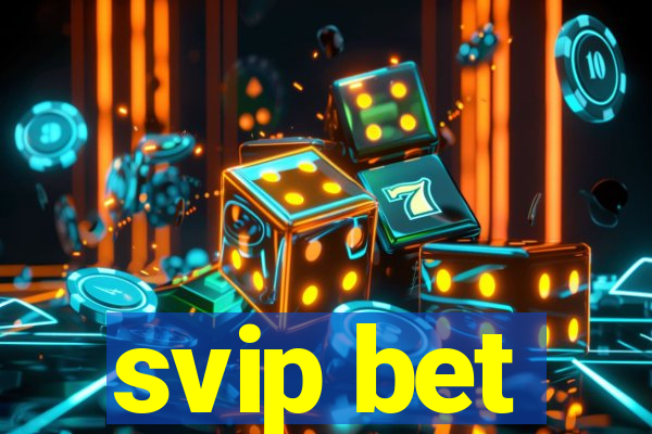 svip bet