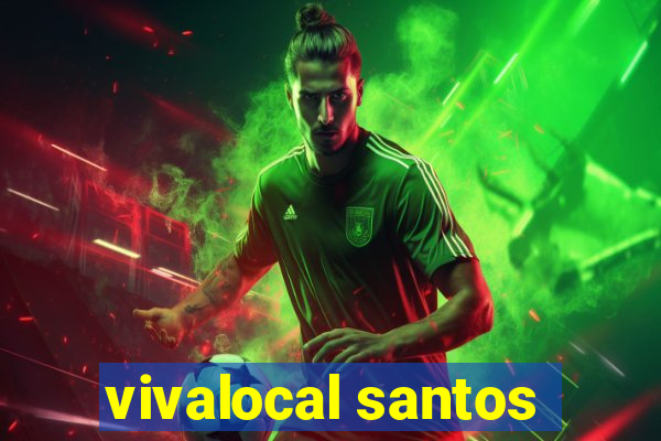 vivalocal santos