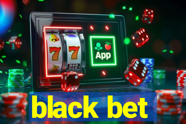 black bet