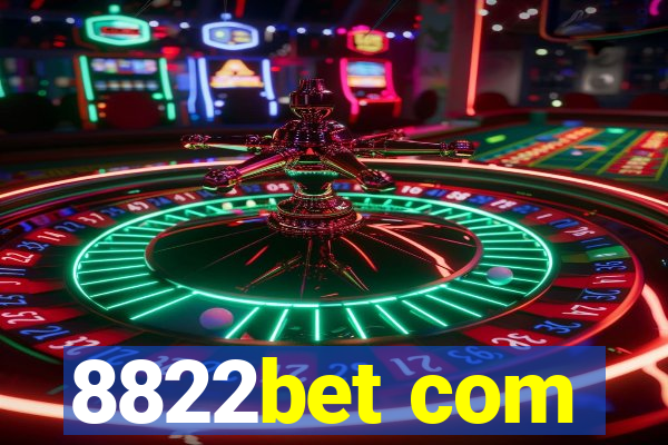 8822bet com