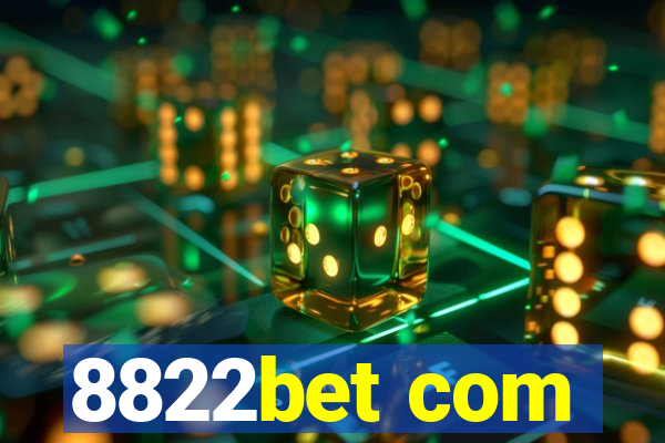 8822bet com