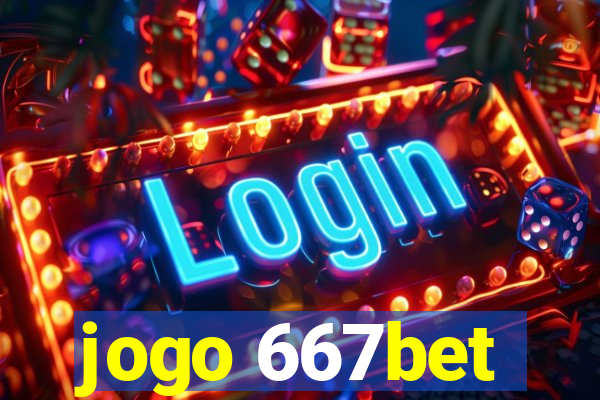 jogo 667bet