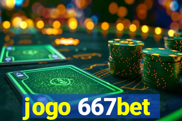 jogo 667bet