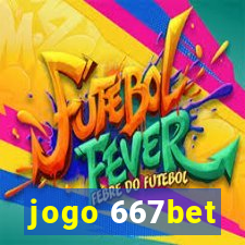 jogo 667bet