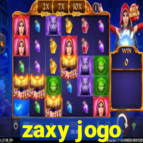 zaxy jogo