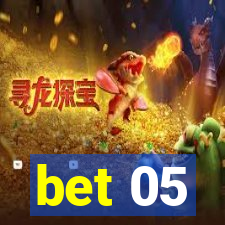 bet 05