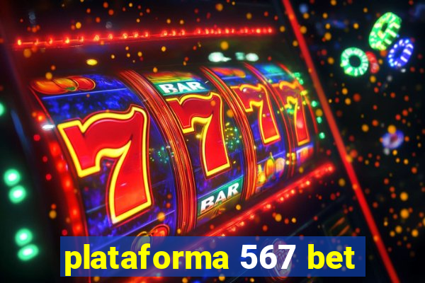 plataforma 567 bet