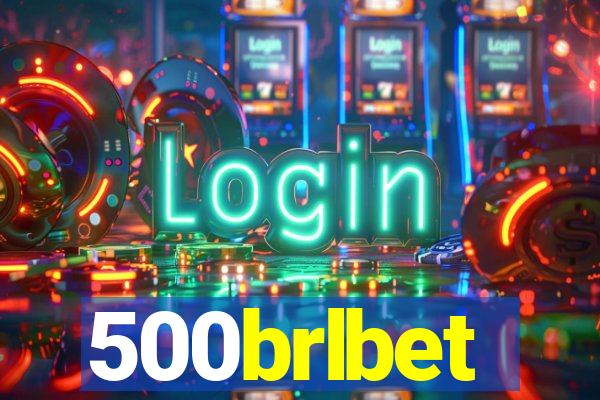 500brlbet