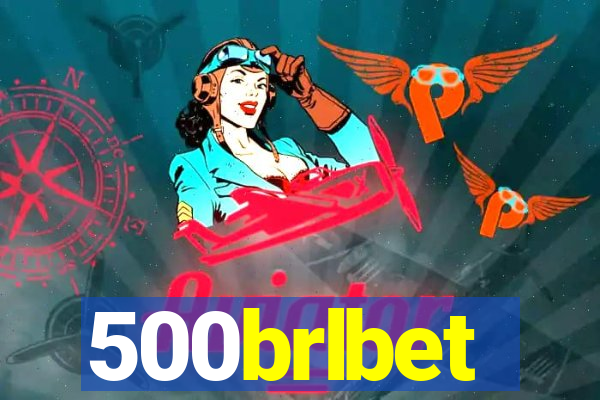 500brlbet