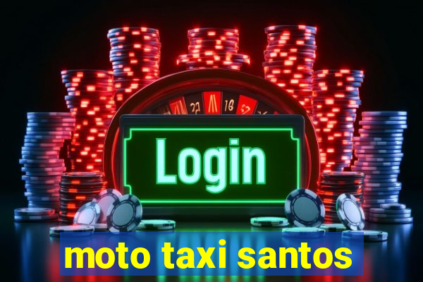 moto taxi santos