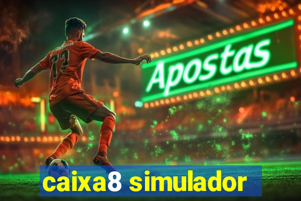 caixa8 simulador