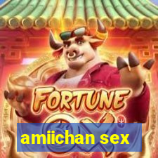 amiichan sex