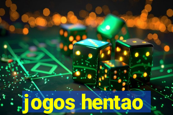 jogos hentao