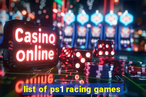 list of ps1 racing games