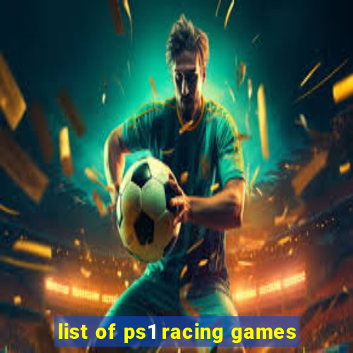 list of ps1 racing games