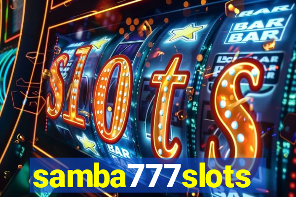 samba777slots