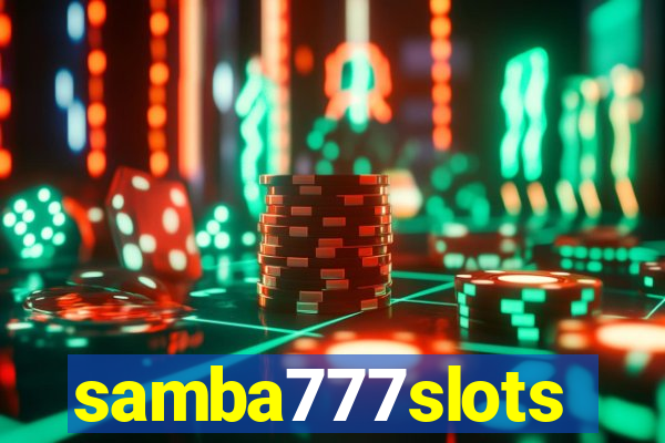 samba777slots