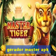 gerador master apk