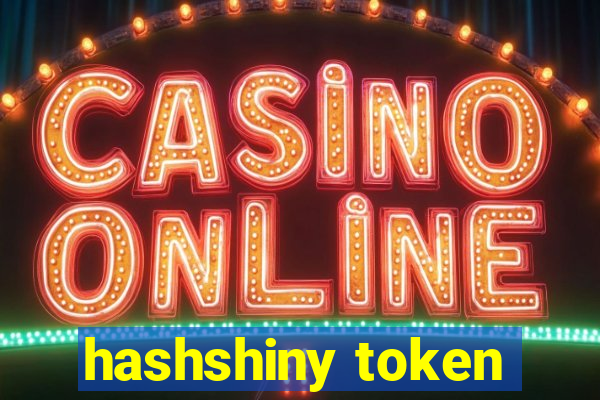 hashshiny token