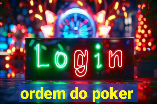 ordem do poker