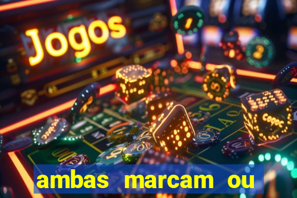 ambas marcam ou mais de 2.5