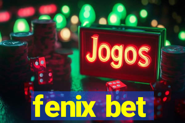 fenix bet