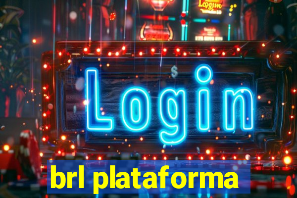 brl plataforma