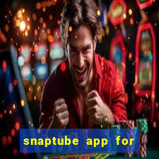 snaptube app for windows 7