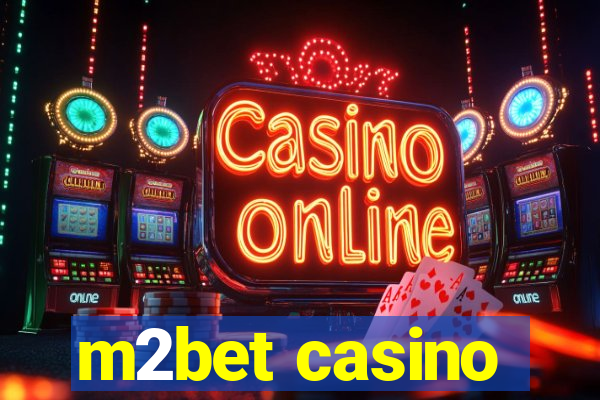 m2bet casino