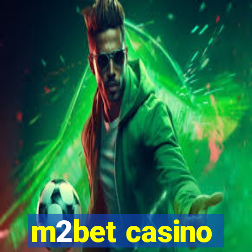 m2bet casino